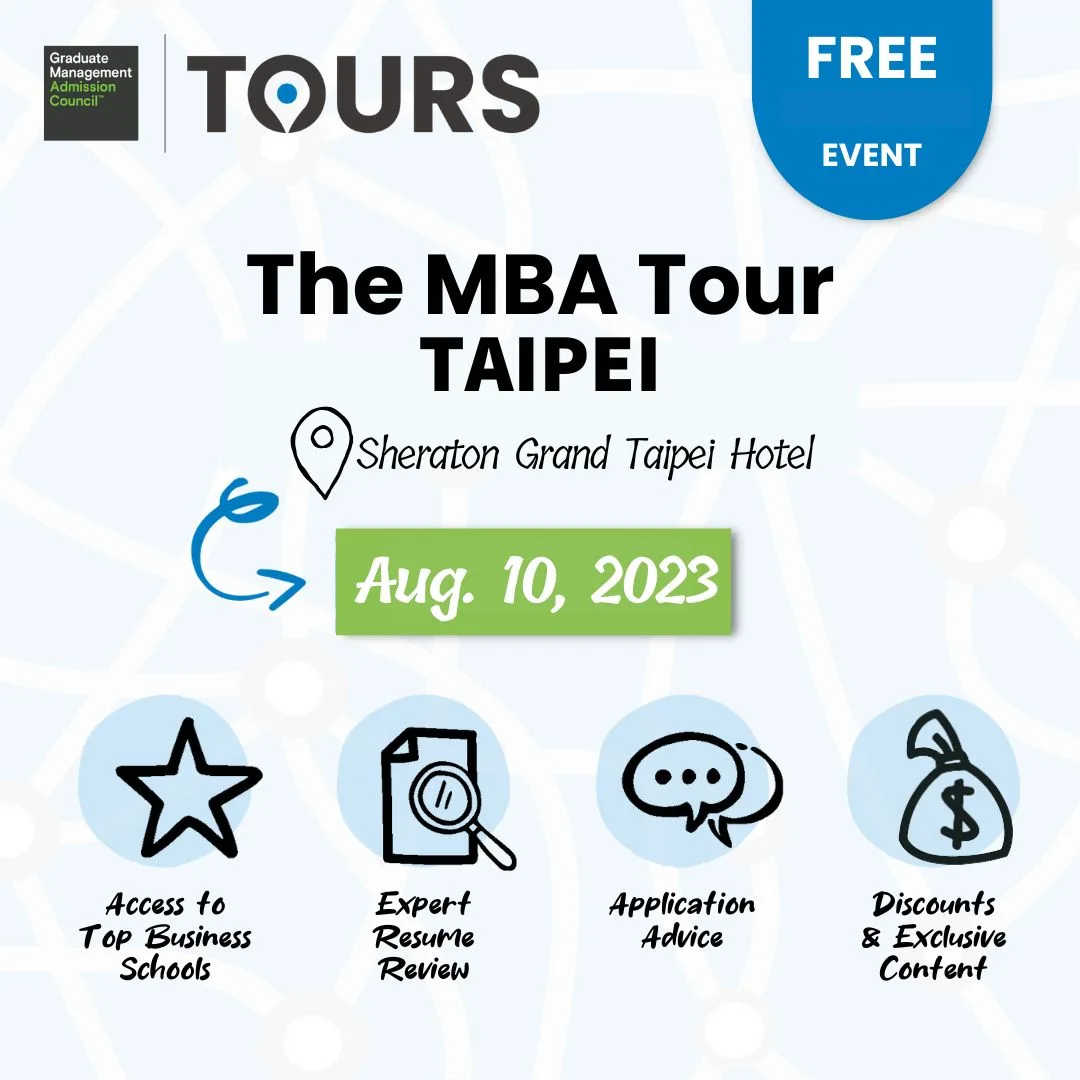 Meet Columbia, NUS, NYU, UCLA, UC Berkeley, Cambridge, Chicago Booth, Yale, and more top MBA in person in Taipei on August 10 at Sheraton Taipei.